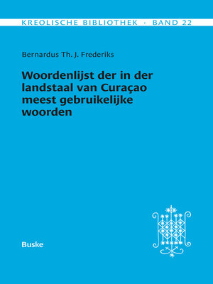 cover image of Woordenlijst der in der landstaal van Curacao meest gebruikelijke woorden